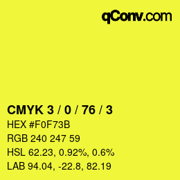カラーコード: CMYK 3 / 0 / 76 / 3 | qconv.com