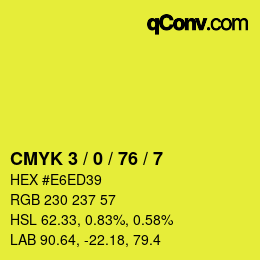 カラーコード: CMYK 3 / 0 / 76 / 7 | qconv.com