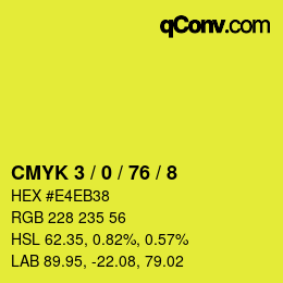 カラーコード: CMYK 3 / 0 / 76 / 8 | qconv.com