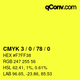Color code: CMYK 3 / 0 / 78 / 0 | qconv.com