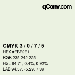 カラーコード: CMYK 3 / 0 / 7 / 5 | qconv.com