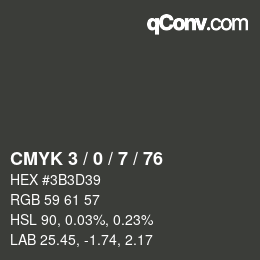 Color code: CMYK 3 / 0 / 7 / 76 | qconv.com