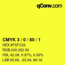 カラーコード: CMYK 3 / 0 / 80 / 1 | qconv.com