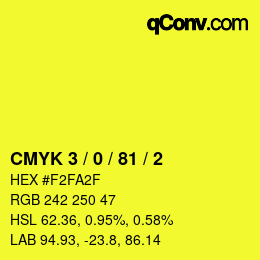 Color code: CMYK 3 / 0 / 81 / 2 | qconv.com