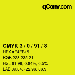 Color code: CMYK 3 / 0 / 91 / 8 | qconv.com