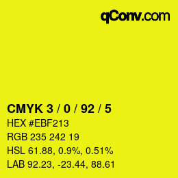 カラーコード: CMYK 3 / 0 / 92 / 5 | qconv.com
