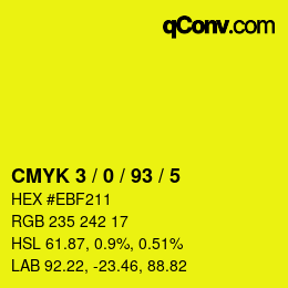 カラーコード: CMYK 3 / 0 / 93 / 5 | qconv.com