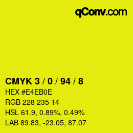 カラーコード: CMYK 3 / 0 / 94 / 8 | qconv.com