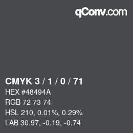 カラーコード: CMYK 3 / 1 / 0 / 71 | qconv.com