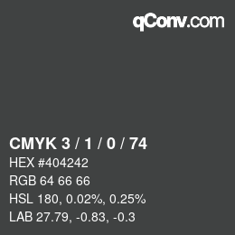 Color code: CMYK 3 / 1 / 0 / 74 | qconv.com