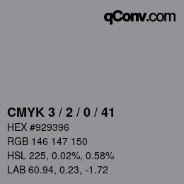 Color code: CMYK 3 / 2 / 0 / 41 | qconv.com