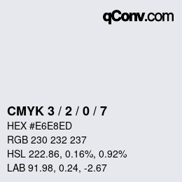 Color code: CMYK 3 / 2 / 0 / 7 | qconv.com