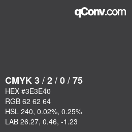 カラーコード: CMYK 3 / 2 / 0 / 75 | qconv.com