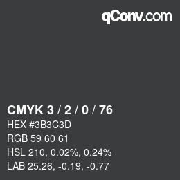 カラーコード: CMYK 3 / 2 / 0 / 76 | qconv.com