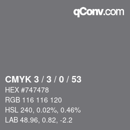 Color code: CMYK 3 / 3 / 0 / 53 | qconv.com