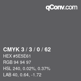 Código de color: CMYK 3 / 3 / 0 / 62 | qconv.com