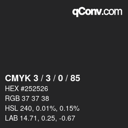 カラーコード: CMYK 3 / 3 / 0 / 85 | qconv.com