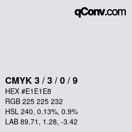 カラーコード: CMYK 3 / 3 / 0 / 9 | qconv.com