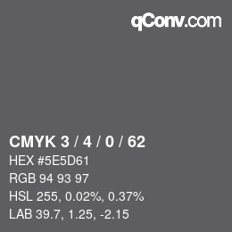 カラーコード: CMYK 3 / 4 / 0 / 62 | qconv.com