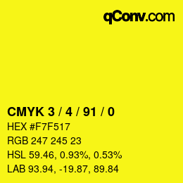 Code couleur: CMYK 3 / 4 / 91 / 0 | qconv.com