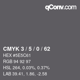 カラーコード: CMYK 3 / 5 / 0 / 62 | qconv.com