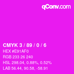 カラーコード: CMYK 3 / 89 / 0 / 6 | qconv.com