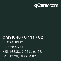Color code: CMYK 40 / 0 / 11 / 82 | qconv.com
