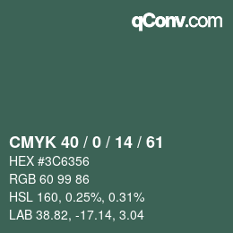 Color code: CMYK 40 / 0 / 14 / 61 | qconv.com