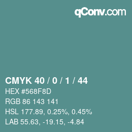 Color code: CMYK 40 / 0 / 1 / 44 | qconv.com