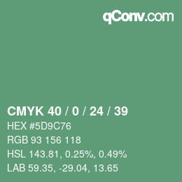 Color code: CMYK 40 / 0 / 24 / 39 | qconv.com
