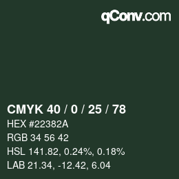 カラーコード: CMYK 40 / 0 / 25 / 78 | qconv.com