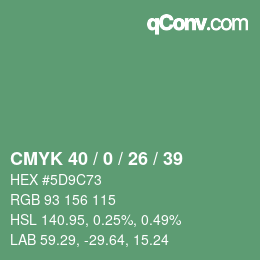 Color code: CMYK 40 / 0 / 26 / 39 | qconv.com