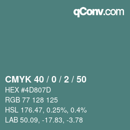 カラーコード: CMYK 40 / 0 / 2 / 50 | qconv.com