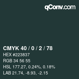 カラーコード: CMYK 40 / 0 / 2 / 78 | qconv.com