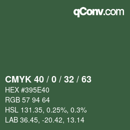 カラーコード: CMYK 40 / 0 / 32 / 63 | qconv.com
