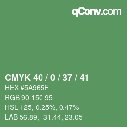 カラーコード: CMYK 40 / 0 / 37 / 41 | qconv.com