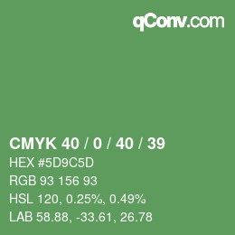 カラーコード: CMYK 40 / 0 / 40 / 39 | qconv.com