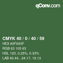 Color code: CMYK 40 / 0 / 40 / 59 | qconv.com