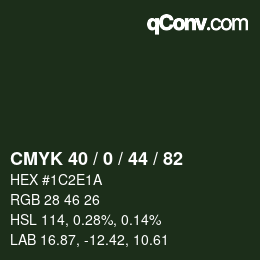 カラーコード: CMYK 40 / 0 / 44 / 82 | qconv.com