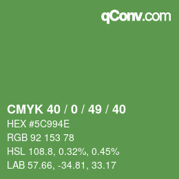 カラーコード: CMYK 40 / 0 / 49 / 40 | qconv.com