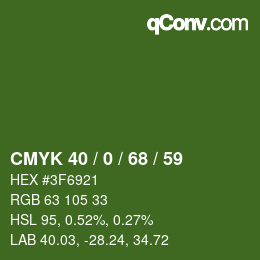 カラーコード: CMYK 40 / 0 / 68 / 59 | qconv.com