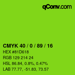 カラーコード: CMYK 40 / 0 / 89 / 16 | qconv.com