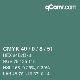 カラーコード: CMYK 40 / 0 / 8 / 51 | qconv.com
