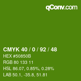 カラーコード: CMYK 40 / 0 / 92 / 48 | qconv.com
