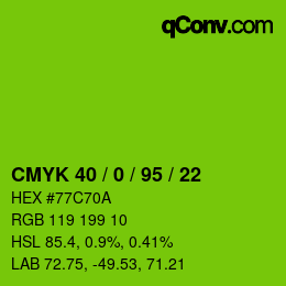 Code couleur: CMYK 40 / 0 / 95 / 22 | qconv.com