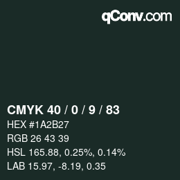 Color code: CMYK 40 / 0 / 9 / 83 | qconv.com
