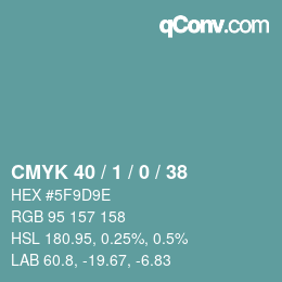 カラーコード: CMYK 40 / 1 / 0 / 38 | qconv.com
