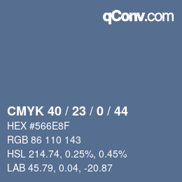 カラーコード: CMYK 40 / 23 / 0 / 44 | qconv.com