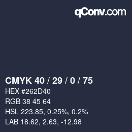 カラーコード: CMYK 40 / 29 / 0 / 75 | qconv.com