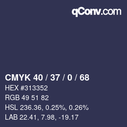 Farbcode: CMYK 40 / 37 / 0 / 68 | qconv.com